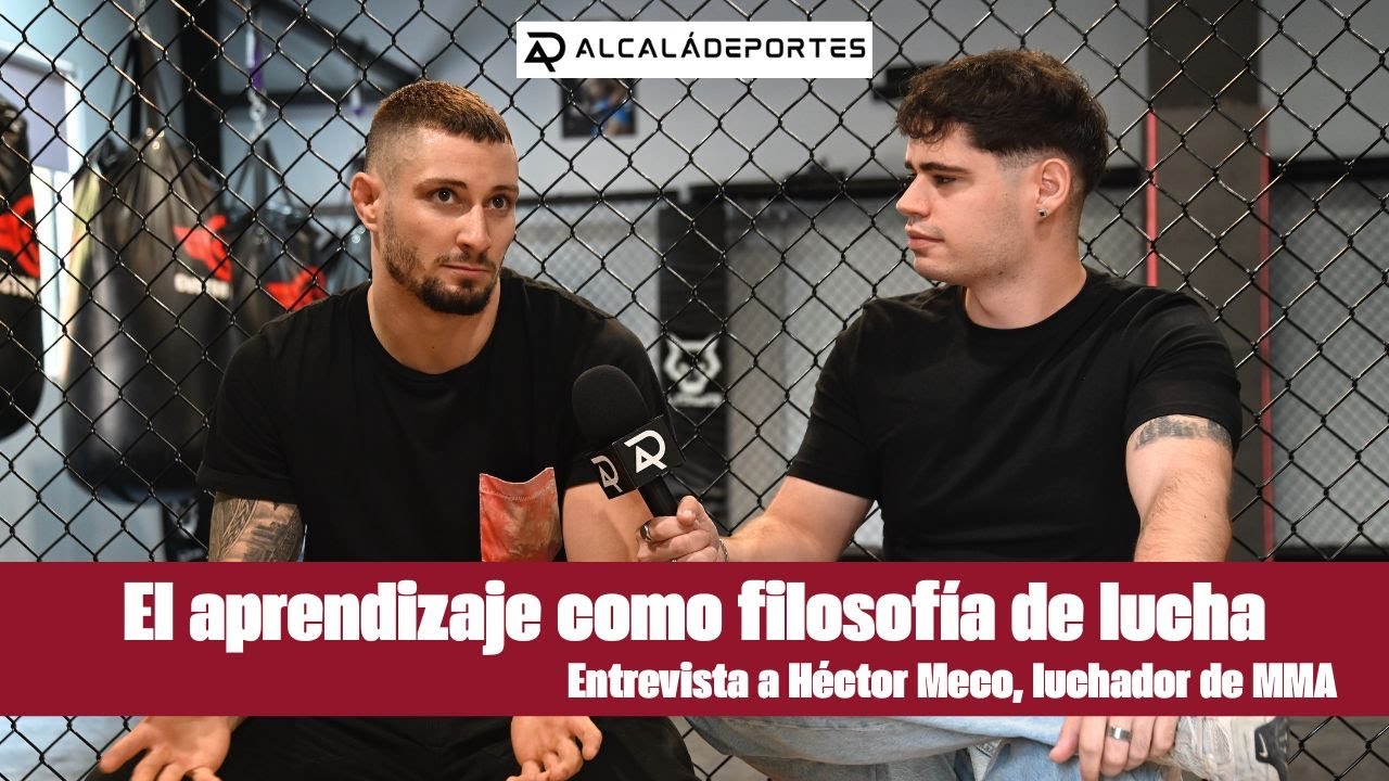 Héctor Meco, el aprendizaje como filosofía de lucha- Entrevistas Alcalá Deportes
