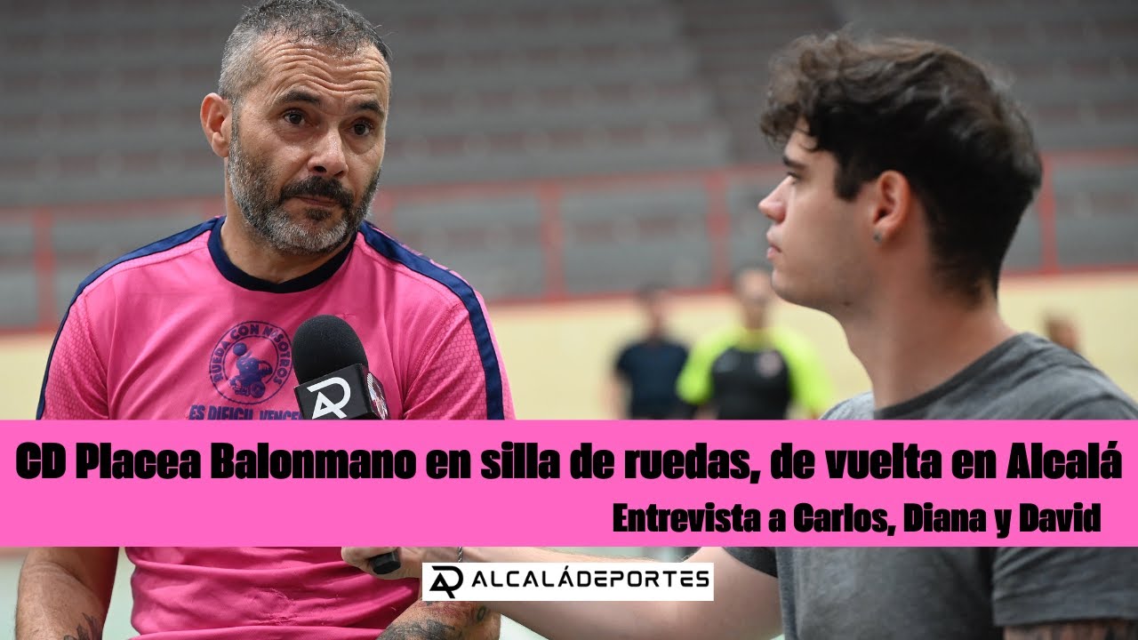 CD IPlacea Balonmano en silla de ruedas, de vuelta en Alcalá de Henares- Entrevista Alcalá Deportes