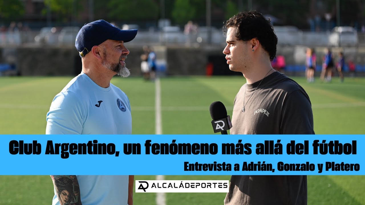 Club Argentino, un fenómeno más allá del fútbol- Entrevista Alcalá Deportes